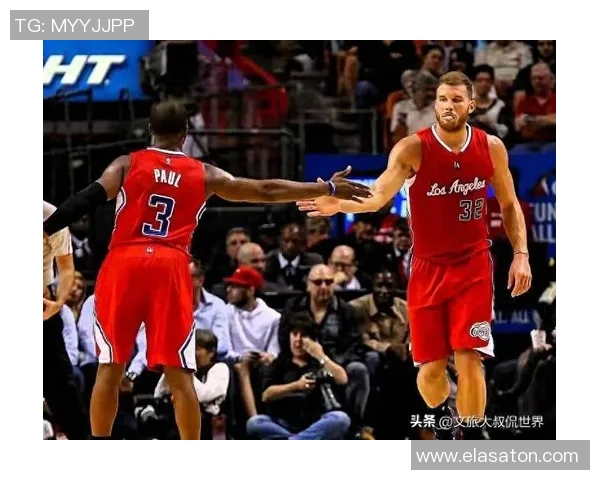 格里芬盛赞保罗在快船队史地位称其为NBA历史前五控卫之一 格里芬盛赞保罗在快船队史地位称其为NBA历史前五控卫之一